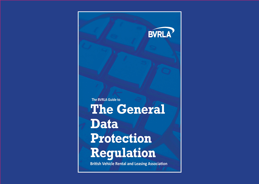 BVRLA Guide to the General Data Protection Regulation (GDPR)